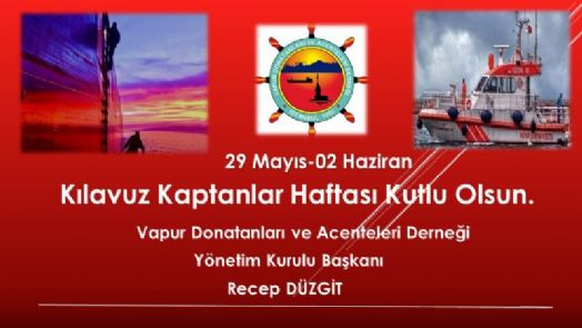 KILAVUZ KAPTANLAR HAFTASI KUTLU OLSUN